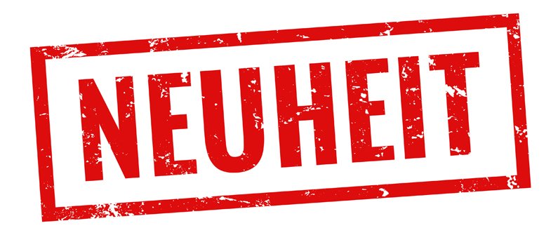 Neuheiten Neuheiten